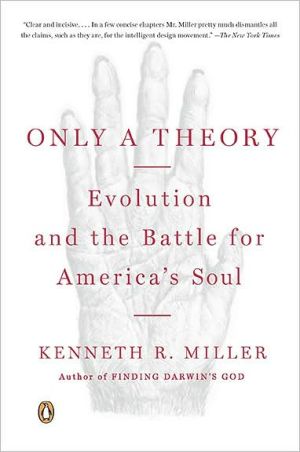 Book Only a Theory: Evolution and the Battle for America's Soul free