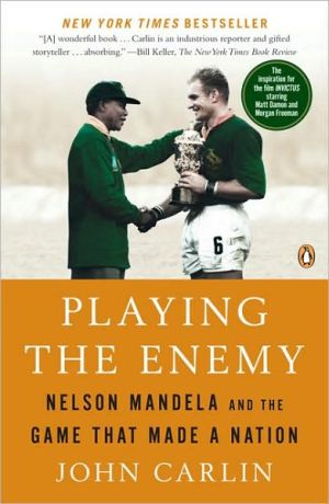 Book Playing the Enemy: Nelson Mandela and the Game That Made a Nation free