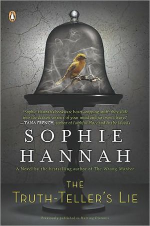 Book The Truth-Teller's Lie: A Novel previously published as Hurting Distance free