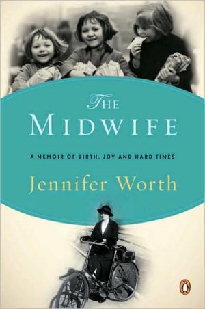 Book The Midwife: A Memoir of Birth, Joy, and Hard Times (The Midwife Trilogy) free