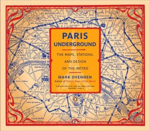 Book Paris Underground: The Maps, Stations, and Design of the Metro (PENGUIN BOOKS) free