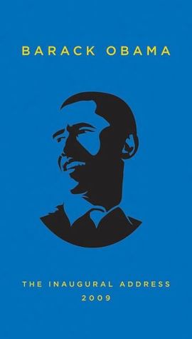 Book The Inaugural Address, 2009: Together with Abraham Lincoln's First and Second Inaugural Addresses and The Gettysburg Address and Ralph Waldo Emerson's Self-Reliance free