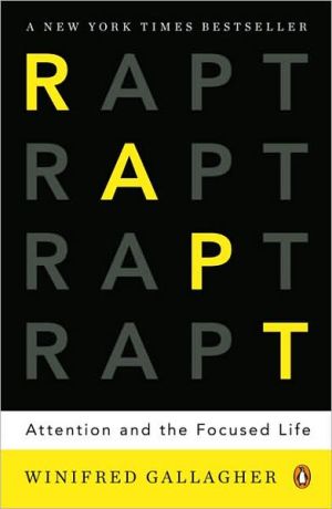 Book Rapt: Attention and the Focused Life free