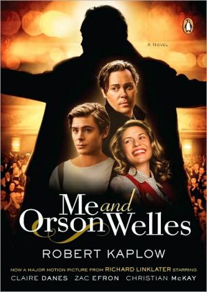 Book Me and Orson Welles: A Novel free