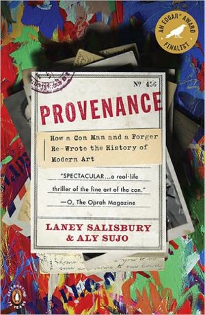 Book Provenance: How a Con Man and a Forger Rewrote the History of Modern Art free