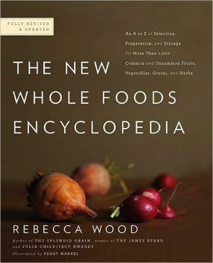 Book The New Whole Foods Encyclopedia: A Comprehensive Resource for Healthy Eating free