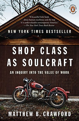 Book Shop Class as Soulcraft: An Inquiry into the Value of Work free