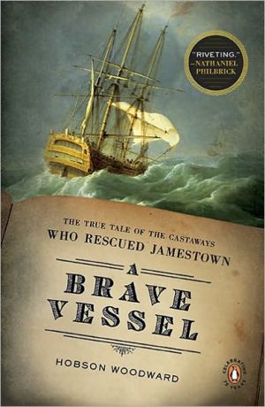 Book A Brave Vessel: The True Tale of the Castaways Who Rescued Jamestown free