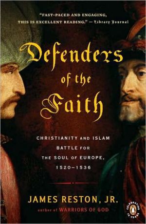 Book Defenders of the Faith: Christianity and Islam Battle for the Soul of Europe, 1520-1536 free