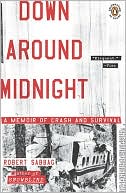 Book Down Around Midnight: A Memoir of Crash and Survival free