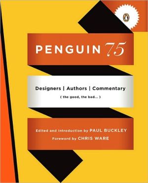 Book Penguin 75: Designers, Authors, Commentary (the Good, the Bad . . .) free
