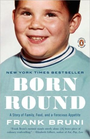 Book Born Round: A Story of Family, Food and a Ferocious Appetite free