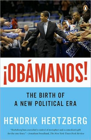 Book ¡Obamanos!: The Birth of a New Political Era free