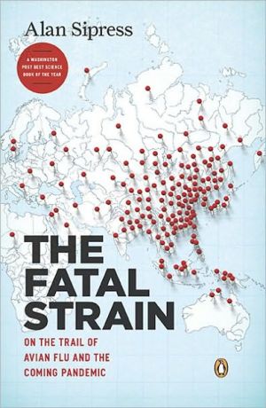 Book The Fatal Strain: On the Trail of Avian Flu and the Coming Pandemic free