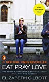 Book Eat Pray Love: One Woman's Search for Everything Across Italy, India and Indonesia free