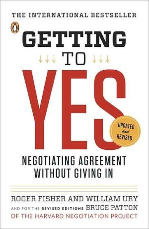 Book Getting to Yes: Negotiating Agreement Without Giving In free