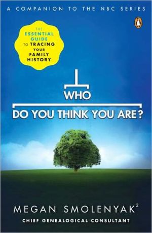 Book Who Do You Think You Are?: The Essential Guide to Tracing Your Family History free
