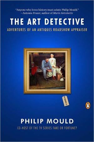 Book The Art Detective: Adventures of an Antiques Roadshow Appraiser free