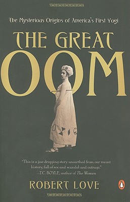 Book The Great Oom: The Mysterious Origins of America's First Yogi free