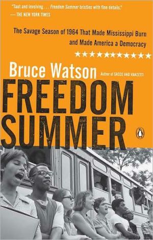 Book Freedom Summer: The Savage Season of 1964 That Made Mississippi Burn and Made America a Democracy free