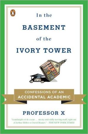Book In the Basement of the Ivory Tower: The Truth About College free