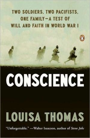 Book Conscience: Two Soldiers, Two Pacifists, One Family--a Test of Will andFaith in World War I free