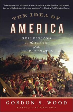Book The Idea of America: Reflections on the Birth of the United States free