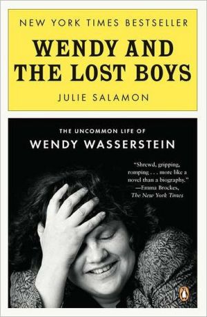 Book Wendy and the Lost Boys: The Uncommon Life of Wendy Wasserstein free