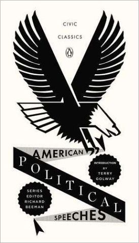 Book American Political Speeches (Penguin Civic Classics) free