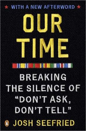 Book Our Time: Breaking the Silence of "Don't Ask, Don't Tell" free
