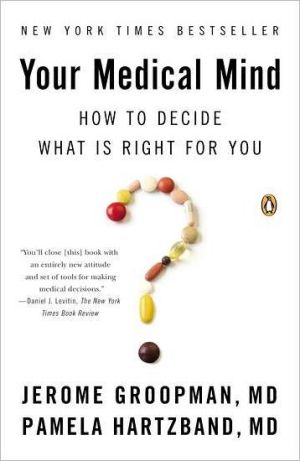 Book Your Medical Mind: How to Decide What Is Right for You free