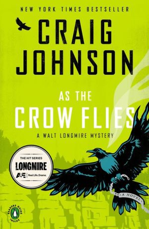 Book As the Crow Flies: A Longmire Mystery free