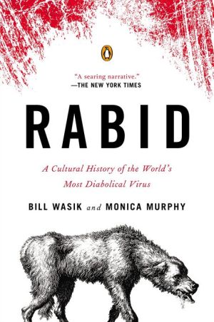 Book Rabid: A Cultural History of the World's Most Diabolical Virus free