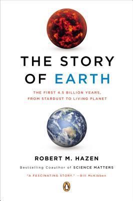 Book The Story of Earth: The First 4.5 Billion Years, from Stardust to Living Planet free