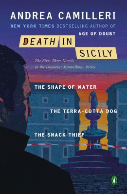 Book Death in Sicily: The First Three Novels in the Inspector Montalbano Series--The Shape of Water; The Terra-Cotta Dog; The Snack Thief (An Inspector Montalbano Mystery) free