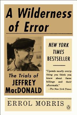 Book A Wilderness of Error: The Trials of Jeffrey MacDonald free