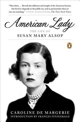 Book American Lady: The Life Of Susan Mary Alsop free