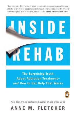 Book Inside Rehab: The Surprising Truth About Addiction Treatment--and How to Get Help That Works free