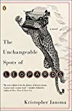 Book The Unchangeable Spots of Leopards: A Novel free