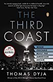 Book The Third Coast: When Chicago Built the American Dream free