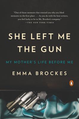 Book She Left Me the Gun: My Mother's Life Before Me free