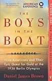 Book The Boys in the Boat: Nine Americans and Their Epic Quest for Gold at the 1936 Berlin Olympics free