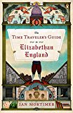 Book The Time Traveler's Guide to Elizabethan England free