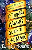 Book The Thinking Woman's Guide to Real Magic: A Novel free