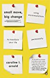 Book Small Move, Big Change: Using Microresolutions to Transform Your Life Permanently free