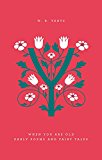 Book When You Are Old: Early Poems and Fairy Tales (Penguin Drop Caps) free