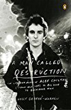 Book A Man Called Destruction: The Life and Music of Alex Chilton, From Box Tops to Big Star to Backdoor Man free