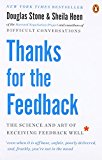 Book Thanks for the Feedback: The Science and Art of Receiving Feedback Well free