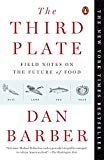 Book The Third Plate: Field Notes on the Future of Food free
