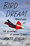 Book Bird Dream: Adventures at the Extremes of Human Flight free